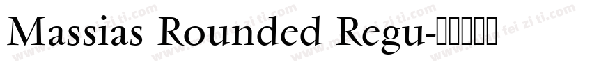Massias Rounded Regu字体转换
